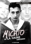 Michto ou la haine crescendo - Version intégrale - Daniel PANIZZOLI - IS Edition