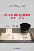 Les kamikazés japonais (1944-1945) - Christian KESSLER - Libres d'écrire