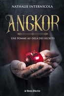 Angkor : Une pomme au-delà des secrets - Nathalie INTERNICOLA - Libres d'écrire