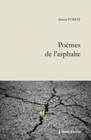 Poèmes de l'asphalte - Simon FOSSAT - Libres d'écrire