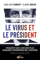 Le virus et le Président - Jean-Loup IZAMBERT, Claude JANVIER - IS Edition